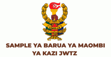 Sample Barua ya Maombi ya Kazi JWTZ – Application Letter