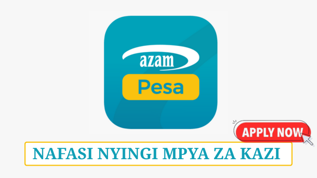 AzamPesa Tanzania Vacancies May 2025