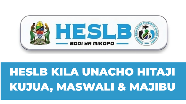 HESLB Loan Application FAQs - 2025 Complete Guide