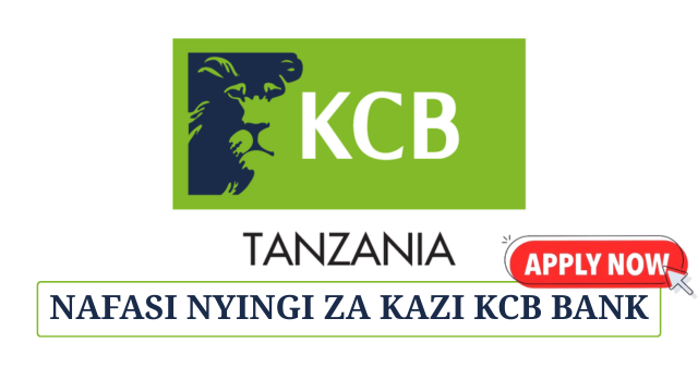 KCB Bank Tanzania Vacancies 2025