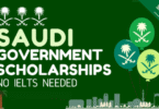 Saudi Arabia Government Scholarships 2025: Apply Now No IELTS Required