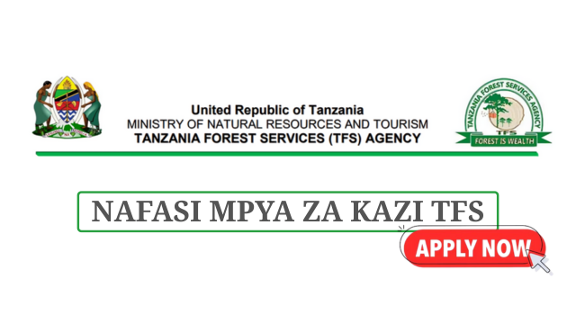 Tanzania Forest Services Agency (TFS) Vacancies May 2025