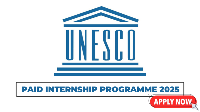 UNESCO Paid Internship Programme 2025