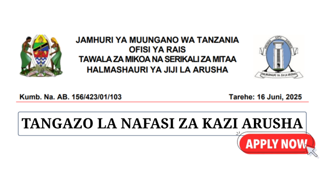Arusha City Council Vacancies June 2025
