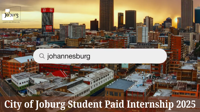 City of Johannesburg Student Paid Internship 2025