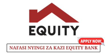 Equity Bank Tanzania Vacancies June 2025