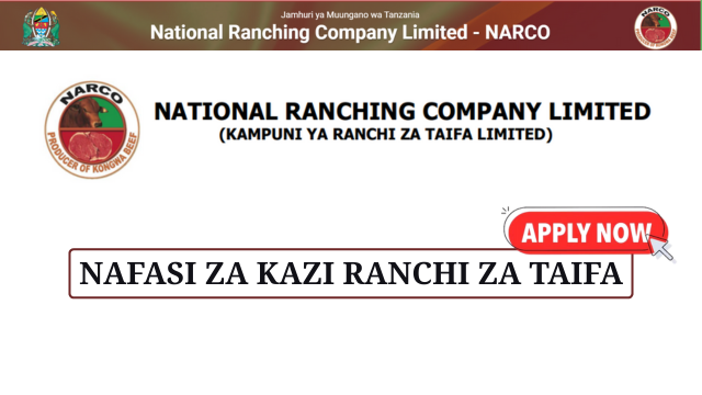 Kampuni ya Ranchi za Taifa Limited (NARCO) Vacancies June 2025