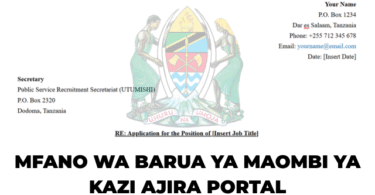 Mfano wa Barua ya Maombi ya Kazi /Ajira (UTUMISHI) Ajira Portal