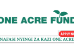 One Acre Fund Tanzania Vacancies 2025