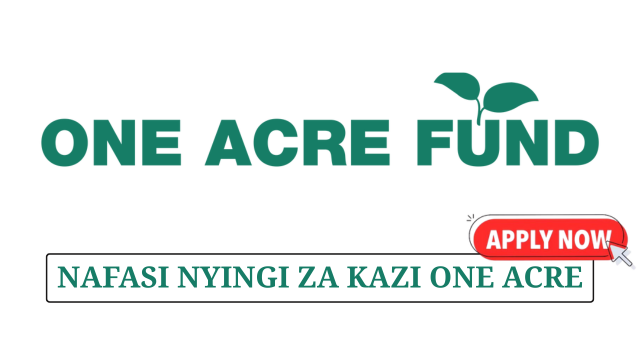 One Acre Fund Tanzania Vacancies 2025