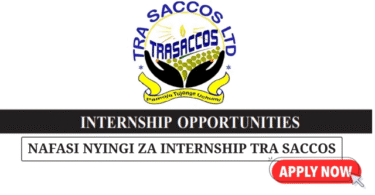 TRA SACCOS Paid Internship Opportunities June 2025
