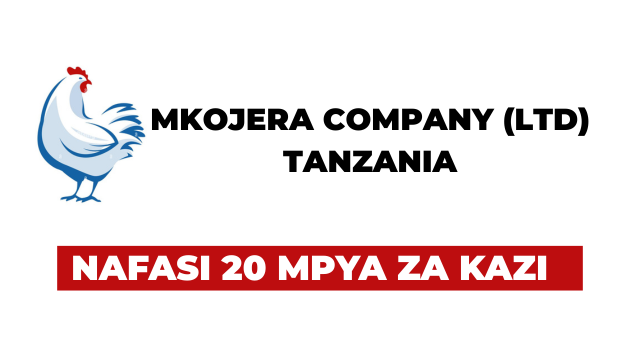 Mkojera Company 20 Vacancies for EACOP Poultry Program – August 2025