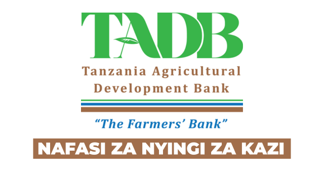 Tanzania Agricultural Development Bank (TADB) Vacancies August 2025