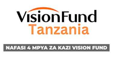 VisionFund Tanzania 4 Job Vacancies August 2025