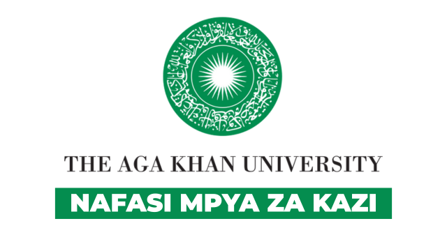 Aga Khan University Tanzania Vacancies 2025