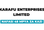 KARAFU Enterprises Limited 48 Vacancies September 2025