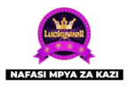 LuckyWell Tanzania Limited Vacancies October 2025