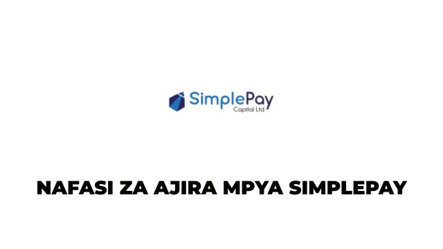 Simplepay Capital Financial Services Tanzania Ltd Vacancies 2025